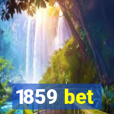 1859 bet